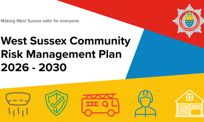 West Sussex Fire & Rescue Service Community Risk Management Plan 2026 to 2030
